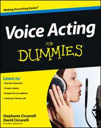 Voice Acting For Dummies, David  Ciccarelli аудиокнига. ISDN28279671