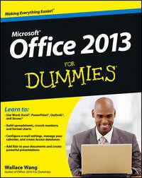 Office 2013 For Dummies - Wallace Wang
