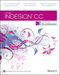 InDesign CC Digital Classroom, Christopher  Smith аудиокнига. ISDN28279995