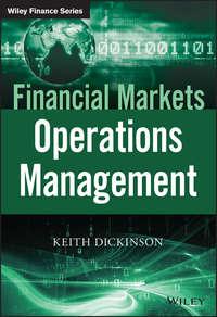 Financial Markets Operations Management, Keith  Dickinson аудиокнига. ISDN28280157