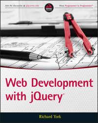 Web Development with jQuery, Richard  York аудиокнига. ISDN28280184