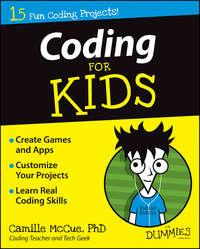 Coding For Kids For Dummies - Camille McCue