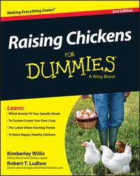 Raising Chickens For Dummies - Kimberly Willis