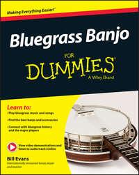 Bluegrass Banjo For Dummies, Bill  Evans аудиокнига. ISDN28280454
