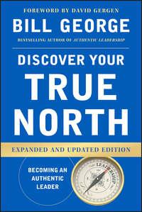 Discover Your True North, Bill  George audiobook. ISDN28280679