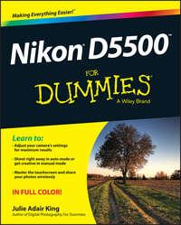 Nikon D5500 For Dummies - Julie King