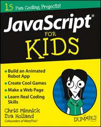JavaScript For Kids For Dummies - Chris Minnick