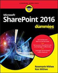 SharePoint 2016 For Dummies, Ken  Withee аудиокнига. ISDN28280904