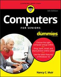Computers For Seniors For Dummies - Nancy Muir