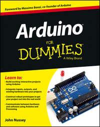 Arduino For Dummies, John  Nussey аудиокнига. ISDN28281561