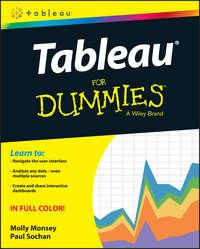 Tableau For Dummies, Molly  Monsey аудиокнига. ISDN28282299