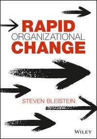 Rapid Organizational Change, Steven  Bleistein Hörbuch. ISDN28282380