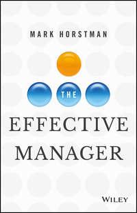 The Effective Manager, Mark  Horstman Hörbuch. ISDN28282542