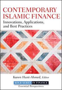 Contemporary Islamic Finance. Innovations, Applications and Best Practices, Karen  Hunt-Ahmed książka audio. ISDN28283370