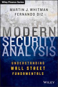 Modern Security Analysis. Understanding Wall Street Fundamentals - Fernando Diz
