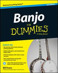Banjo For Dummies. Book + Online Video and Audio Instruction, Bill  Evans audiobook. ISDN28283964