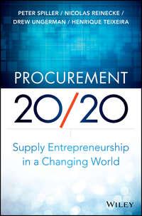 Procurement 20/20. Supply Entrepreneurship in a Changing World, Henrique  Teixeira audiobook. ISDN28284018