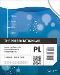 The Presentation Lab. Learn the Formula Behind Powerful Presentations, Simon  Morton аудиокнига. ISDN28284279