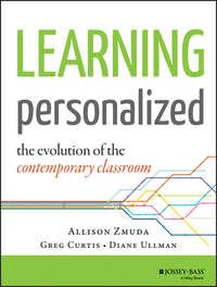 Learning Personalized. The Evolution of the Contemporary Classroom, Allison  Zmuda аудиокнига. ISDN28284351