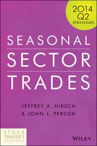 Seasonal Sector Trades. 2014 Q2 Strategies,  аудиокнига. ISDN28284441