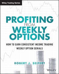 Profiting from Weekly Options. How to Earn Consistent Income Trading Weekly Option Serials,  książka audio. ISDN28284621