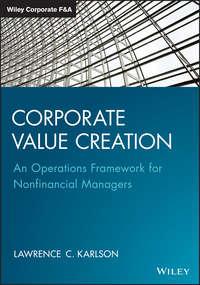 Corporate Value Creation. An Operations Framework for Nonfinancial Managers,  audiobook. ISDN28284657