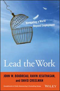 Lead the Work. Navigating a World Beyond Employment, Ravin  Jesuthasan audiobook. ISDN28284774