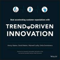 Trend-Driven Innovation. Beat Accelerating Customer Expectations, Alexander  Osterwalder аудиокнига. ISDN28284837