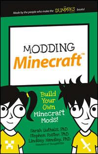 Modding Minecraft. Build Your Own Minecraft Mods!, Stephen  Foster audiobook. ISDN28285026