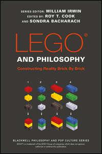 LEGO and Philosophy. Constructing Reality Brick By Brick, William  Irwin audiobook. ISDN28285053