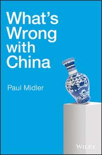 Whats Wrong With China - Paul Midler