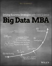 Big Data MBA. Driving Business Strategies with Data Science, Bill  Schmarzo аудиокнига. ISDN28285242