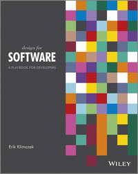 Design for Software. A Playbook for Developers - Erik Klimczak