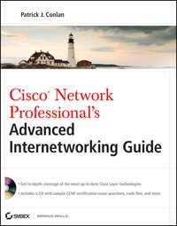 Cisco Network Professionals Advanced Internetworking Guide (CCNP Series) - Patrick Conlan