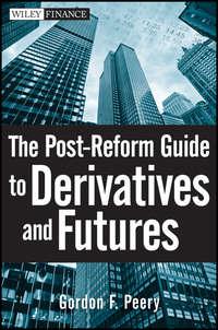 The Post-Reform Guide to Derivatives and Futures,  audiobook. ISDN28294287