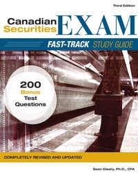 Canadian Securities Exam Fast-Track Study Guide - W. Cleary
