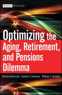 Optimizing the Aging, Retirement, and Pensions Dilemma, Marida  Bertocchi audiobook. ISDN28294377