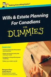 Wills and Estate Planning For Canadians For Dummies - Margaret Kerr