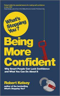 Whats Stopping You Being More Confident?, Robert  Kelsey аудиокнига. ISDN28294548