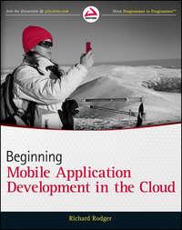 Beginning Mobile Application Development in the Cloud - Richard Rodger