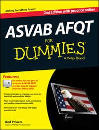 ASVAB AFQT For Dummies, with Online Practice Tests - Rod Powers