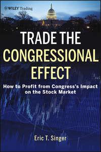 Trade the Congressional Effect. How To Profit from Congresss Impact on the Stock Market,  książka audio. ISDN28295385