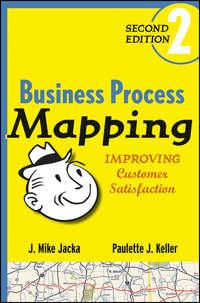 Business Process Mapping. Improving Customer Satisfaction,  аудиокнига. ISDN28295457