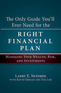 The Only Guide Youll Ever Need for the Right Financial Plan. Managing Your Wealth, Risk, and Investments, Kevin  Grogan audiobook. ISDN28295547