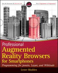 Professional Augmented Reality Browsers for Smartphones. Programming for junaio, Layar and Wikitude, Lester  Madden audiobook. ISDN28295655