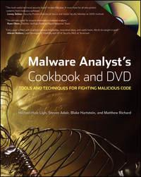Malware Analysts Cookbook and DVD. Tools and Techniques for Fighting Malicious Code, Michael  Ligh książka audio. ISDN28295961