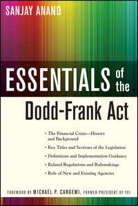 Essentials of the Dodd-Frank Act, Sanjay  Anand аудиокнига. ISDN28296231