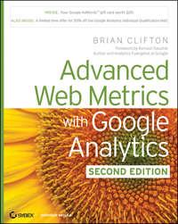 Advanced Web Metrics with Google Analytics - Brian Clifton