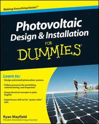Photovoltaic Design and Installation For Dummies, Ryan  Mayfield książka audio. ISDN28296555