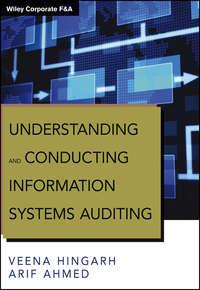 Understanding and Conducting Information Systems Auditing - Arif Ahmed